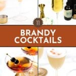 Four elegant brandy cocktails in different glasses, with cocktail tools and garnish, labeled "Brandy Cocktails.