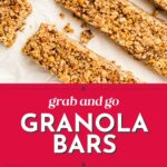 Granola bars on parchment paper with text "grab and go granola bars" and baking ingredients below.