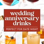 Four different cocktails, each garnished with fruit, around a sign reading “wedding anniversary drinks.”.