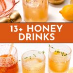 Two rows of honey drinks in glasses with lemon, honey, and herbs; bold text reads "13+ HONEY DRINKS.