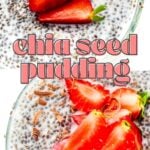 A bowl of chia seed pudding topped with sliced strawberries and chocolate shavings.