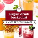 Four colorful summer drinks in glasses with fruit garnish, titled “August drink bucket list, a must try for summer.”.