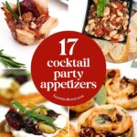Collage of various cocktail party appetizers with a red circle stating “17 cocktail party appetizers.”.