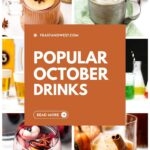 Collage of assorted fall drinks, cocktails, and shots with text: “Popular October Drinks.”.