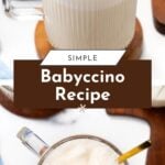 Two glass mugs of frothy babyccino with gold spoons, overlaid with the text “Simple Babyccino Recipe.”
