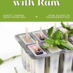 A popsicle mold filled with fruit and herb popsicles on a green background titled “Food Recipes with Rum.”