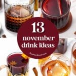 Collage of four cocktails with text that reads “13 november drink ideas” and the website feastandwest.com.